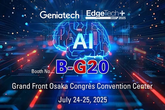 Geniatech EdgeTech+WEST 2025 Invitation